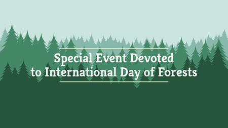 Platilla de diseño International Day of Forests Event Announcement in Green Youtube