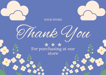 Thanks For Your Purchase Message with Flowers and Clouds on Blue Card Design Template