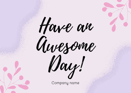 Have an Awesome Day Quotes with Delicate Pink Flowers Card Design Template