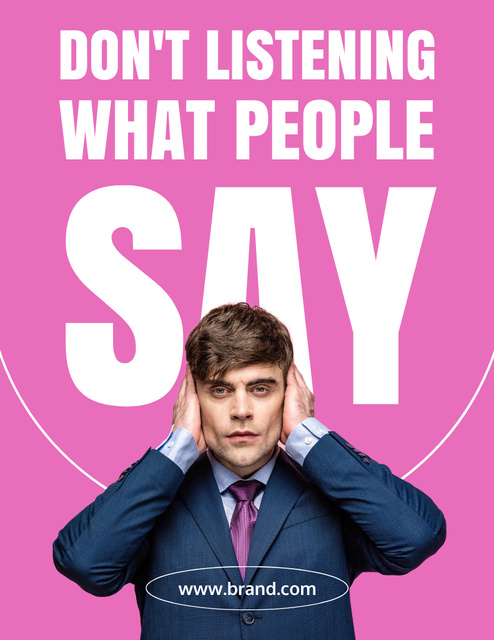 Don't Listening What People Say Flyer 8.5x11in Design Template