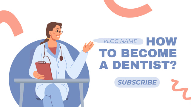 Designvorlage Blog about How to become a Dentist für Youtube Thumbnail