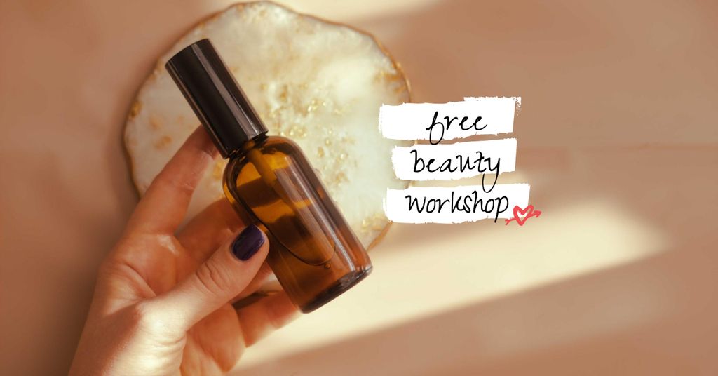 Beauty Workshop Announcement with Natural Cosmetic Oil Facebook AD Design Template