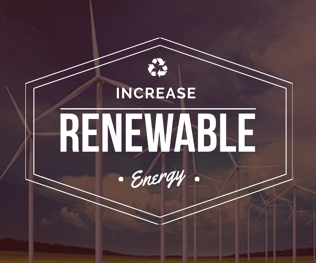 Increase Renewable Energy Large Rectangle Design Template