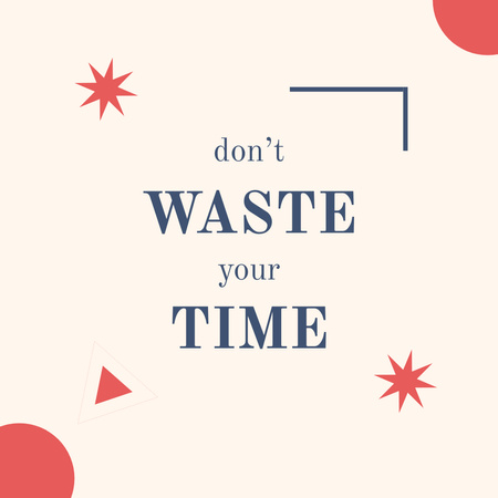 Inspirational Quote about Time   Instagram Design Template