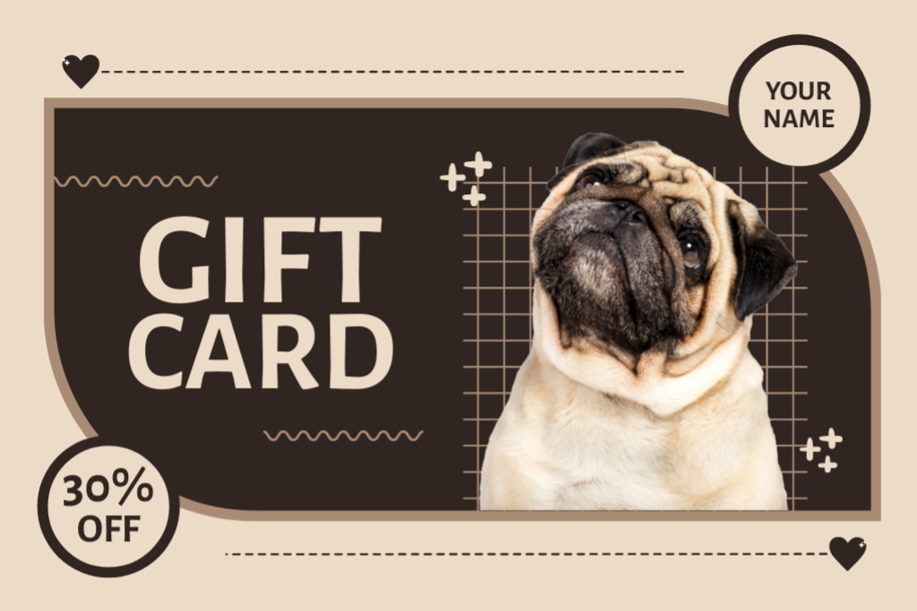 Plantilla de diseño de Discount Voucher for Pet Care Goods with Pug Image Gift Certificate 