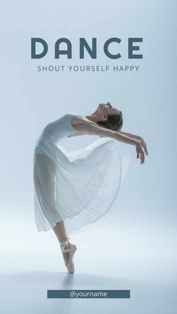 Incredible Ballet Dance With Motivational Phrase Instagram Story Design Template