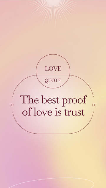 Phrase about The Best Proof of Love Instagram Story Design Template