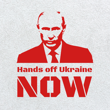 Putin, hands off Ukraine Now Instagram Design Template