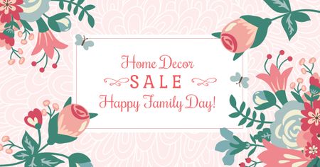 Plantilla de diseño de decoración para el hogar venta con flores en el día de la familia Facebook AD 