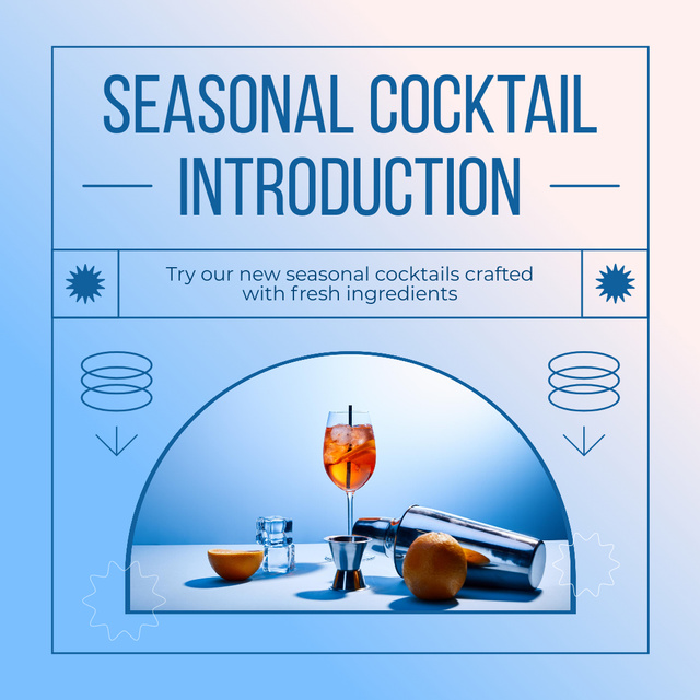 Ontwerpsjabloon van Instagram AD van Delicious Seasonal Cocktails with Quality Ingredients