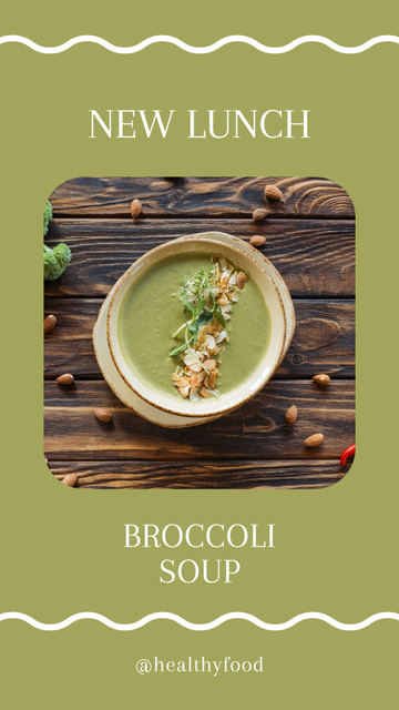 Ontwerpsjabloon van Instagram Story van Green Broccoli Soup for Lunch Time