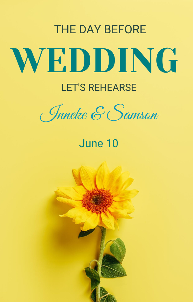 Platilla de diseño Wedding Rehearsal Announcement with Sunflowers on Yellow Invitation 4.6x7.2in