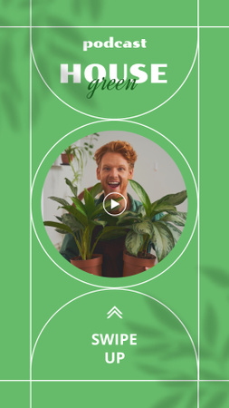 Podcast Announcement with Man holding Houseplants Instagram Story Modelo de Design