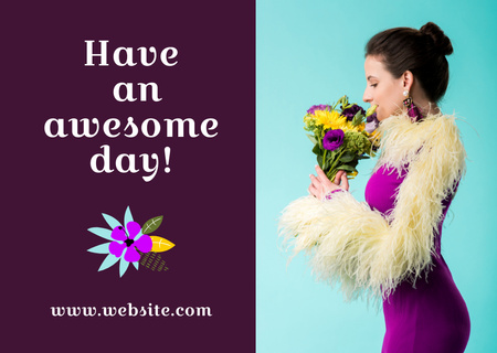 Have an Awesome Day Quote with Woman Holding Bouquet of Flowers Card Design Template
