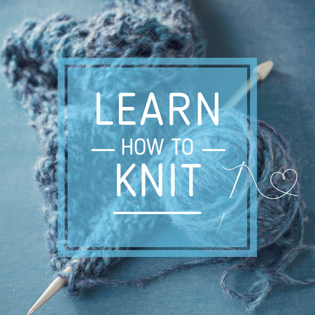 Knitting Workshop Ad with Needle and Yarn in Blue Instagram Design Template