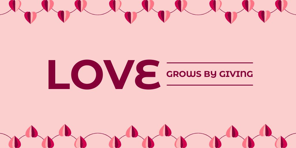 Designvorlage Quote about How Love Grows für Twitter