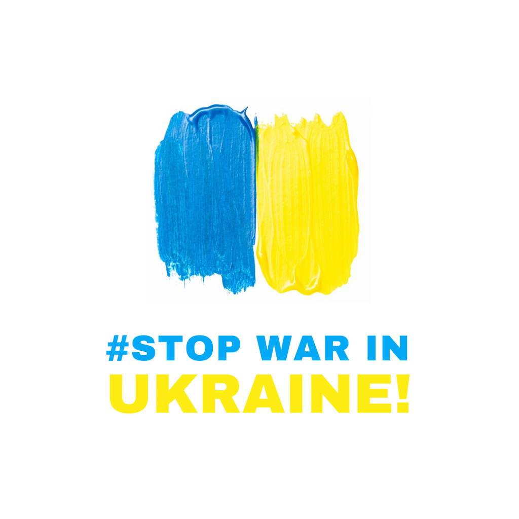 Paints of Blue and Yellow for Stop War Call Instagram Design Template