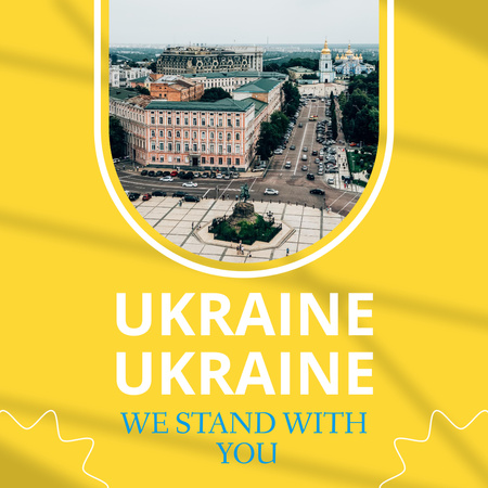 Designvorlage Hervorragendes Stadtbild und unterstützende Ukraine-Phrase für Instagram