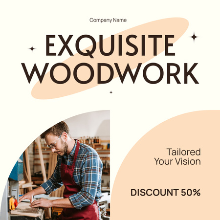 Designvorlage Außergewöhnlicher Holzarbeiten-Service mit Rabatten und Slogan für Instagram AD