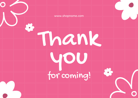 Thank You For Coming Message with Flowers on Pink Card Design Template