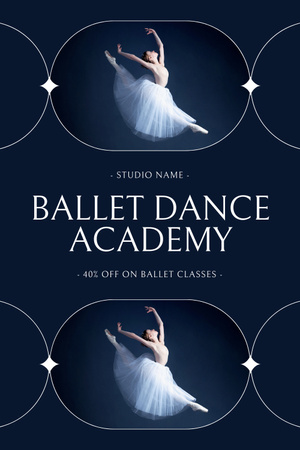 Designvorlage Anzeige der Ballet Dance Academy mit professioneller Ballerina für Pinterest