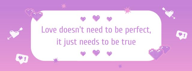 Inspiring Quote About True Love With Pixel Hearts Facebook cover Design Template