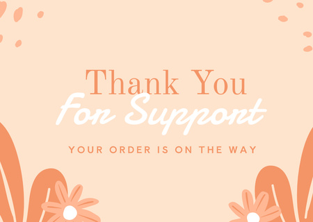 Phrase of Support on Beige with Flowers Card Design Template