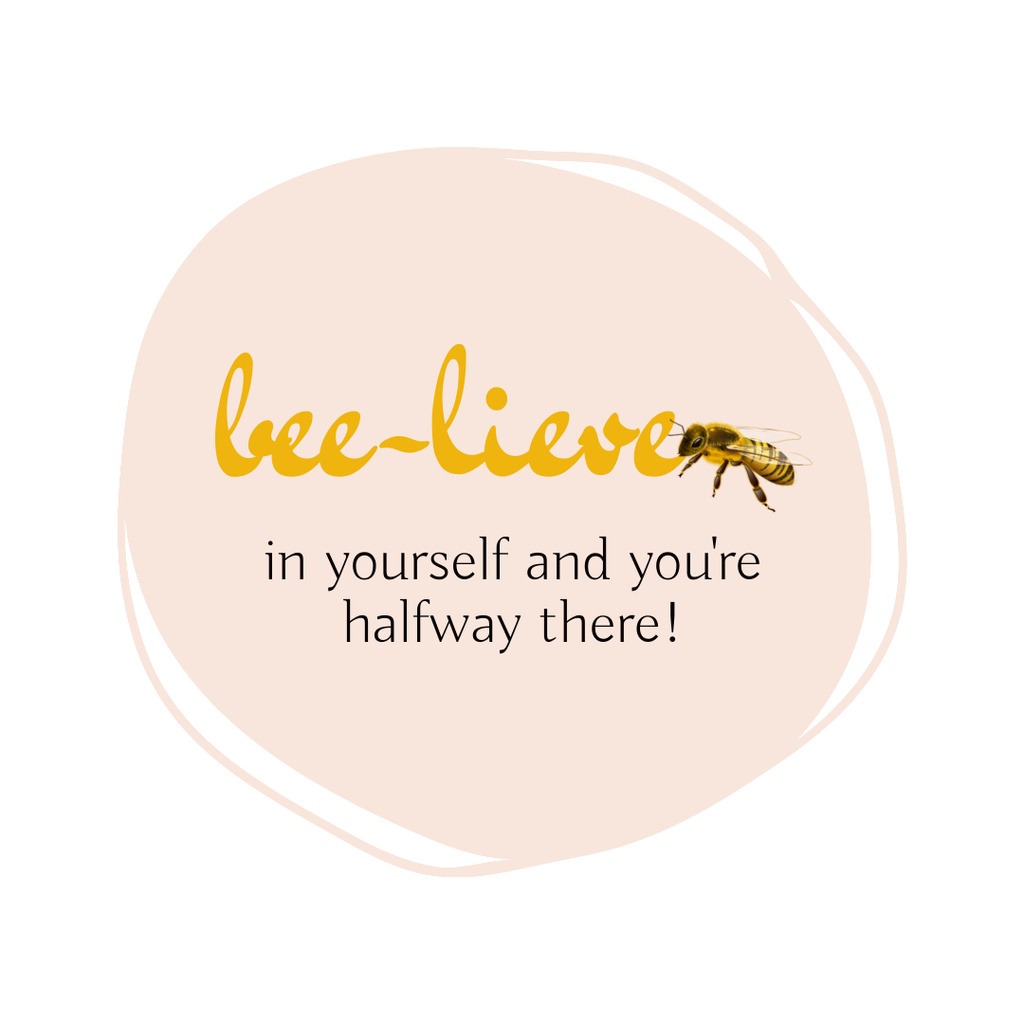 Cute Inspirational Phrase with Bee Instagramデザインテンプレート
