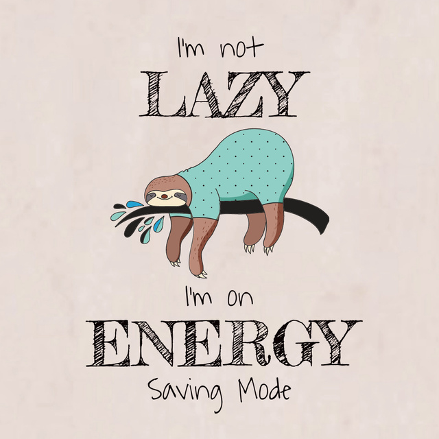 Witty Quote About Energy With Funny Sloth Animated Post Tasarım Şablonu