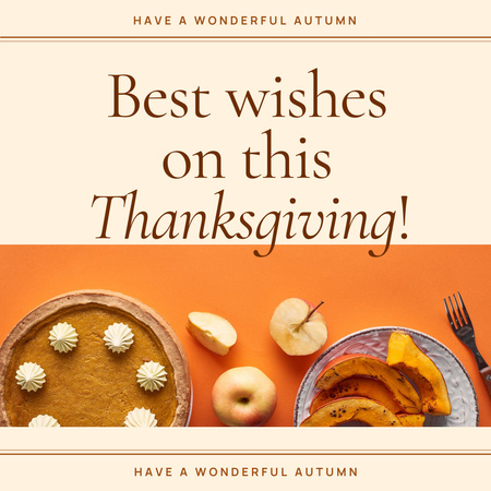 Designvorlage Die besten Thanksgiving-Wünsche mit reifen Kürbissen und Kuchen für Animated Post
