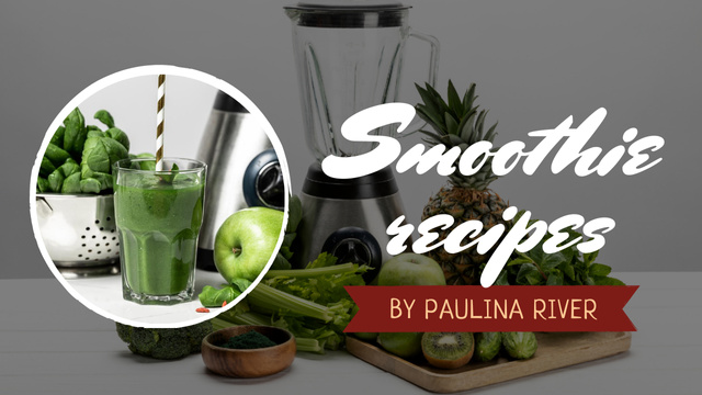 Plantilla de diseño de Smoothie Recipe Green Fruits and Vegetables Youtube Thumbnail 