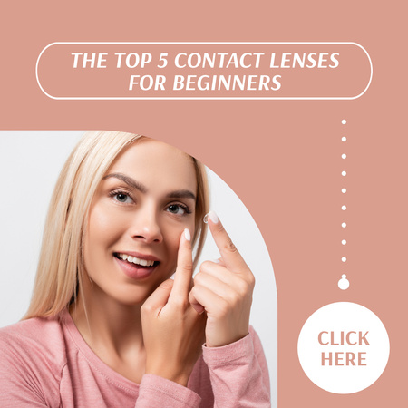 Platilla de diseño Top Contact Lenses Offer for Beginners Animated Post