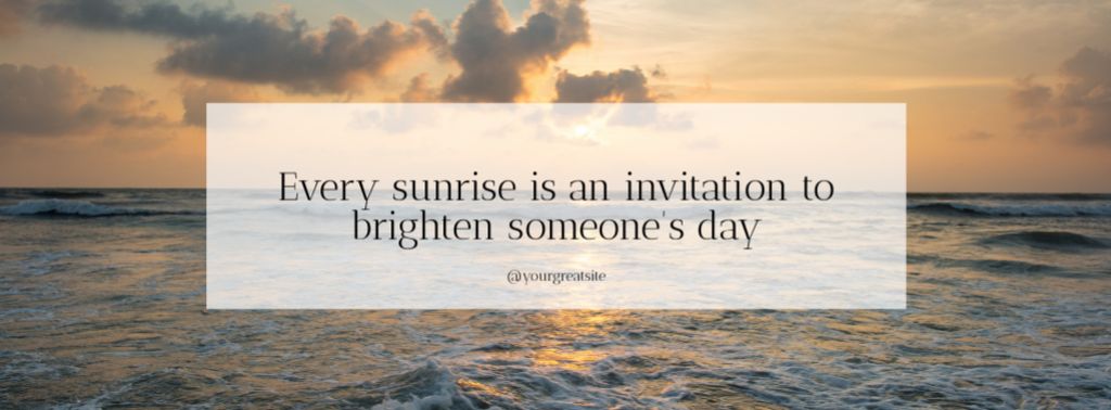 Designvorlage Inspirational Quote with Beautiful Sunrise für Facebook cover
