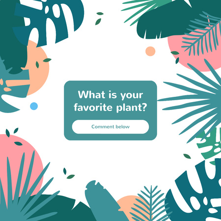Exotic Leaves for Survey of Favorite Plant Instagram Design Template