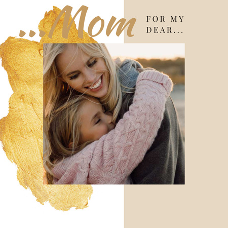 Mother's Day Greeting Mom Hugging Daughter Instagram Design Template