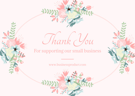 Thank You For Supporting Our Small Business Quote with Flowers Card Design Template