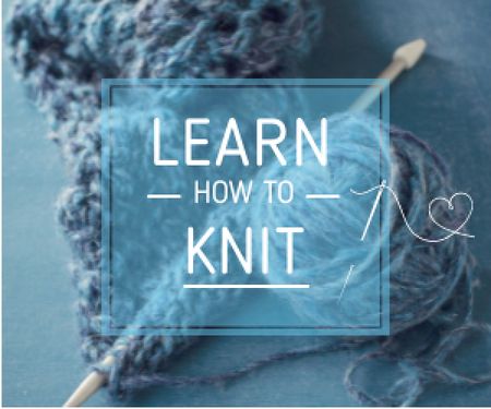 Platilla de diseño Knitting Workshop Advertisement Needle and Yarn in Blue Medium Rectangle