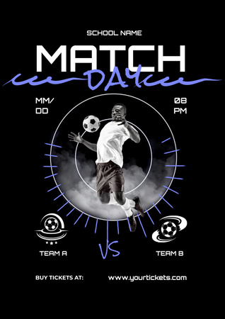 Platilla de diseño Soccer Match Day in School Announcement Poster
