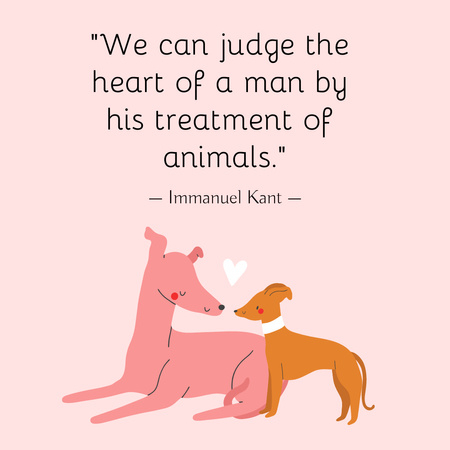Phrase about Love to Animals Instagram Design Template