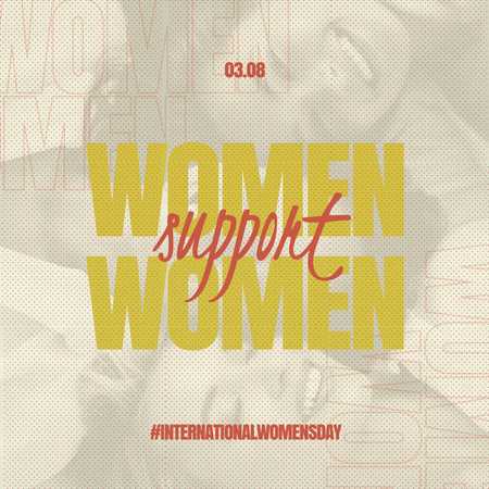 Motivation of Support on International Women's Day Instagram Design Template