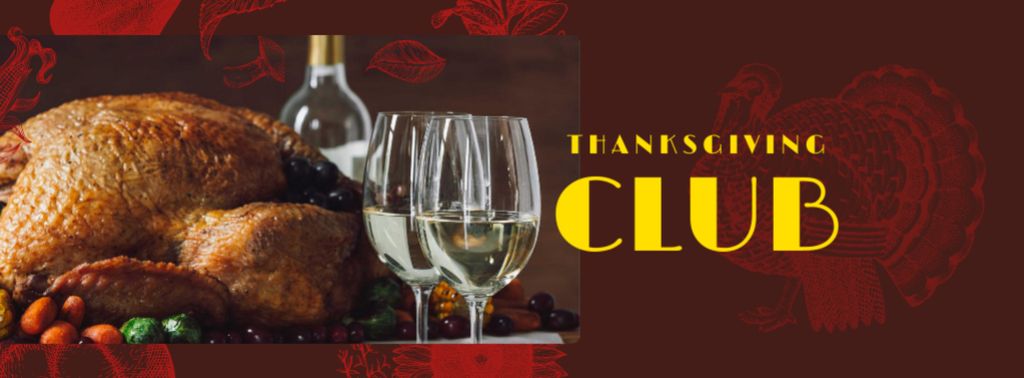 Ontwerpsjabloon van Facebook cover van Thanksgiving club Ad with Roasted Turkey and Wine