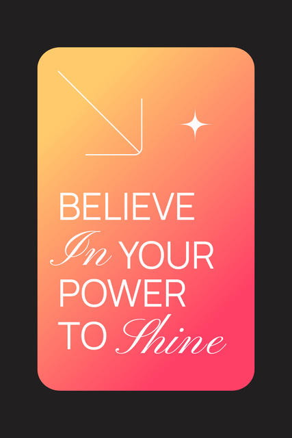 Designvorlage Uplifting Phrase About Belief In Yourself für Pinterest