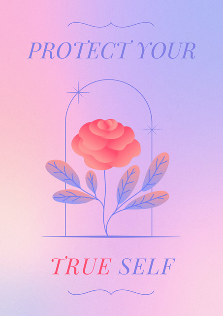 Motivational Quote About True Self Protection With Rose Poster A3 Modelo de Design