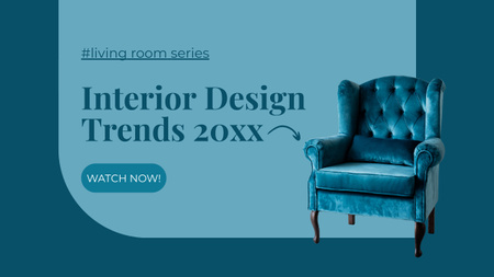 Interior Design Trends in Furniture Blue Youtube Thumbnail Design Template