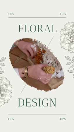 Designvorlage Making Floral Composition With Floral Design Tips für Instagram Video Story