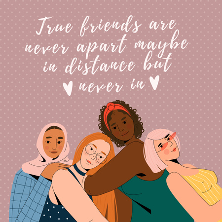 Inspirational and Motivational Phrase about Female Friendship Instagram Design Template