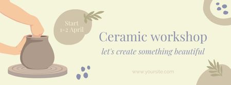 Modèle de visuel Ceramic Workshop Proposal - Facebook cover