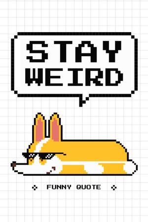 Designvorlage Bleib komisch Zitat mit lustigem Pixelhund für Tumblr