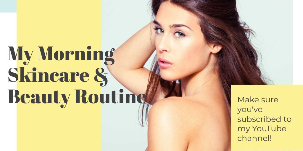 Skincare & Beauty routine channel Ad Twitter Tasarım Şablonu
