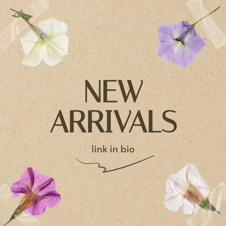 New Arrivals Announcement with Flowers Instagram Design Template